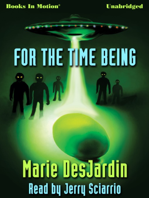 Title details for For the Time Being by Marie DesJardin - Available